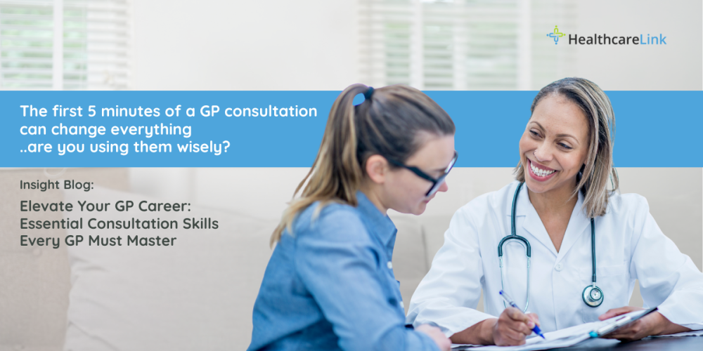 Elevate Your GP Career: Essential Consultation Skills Every GP Must Master