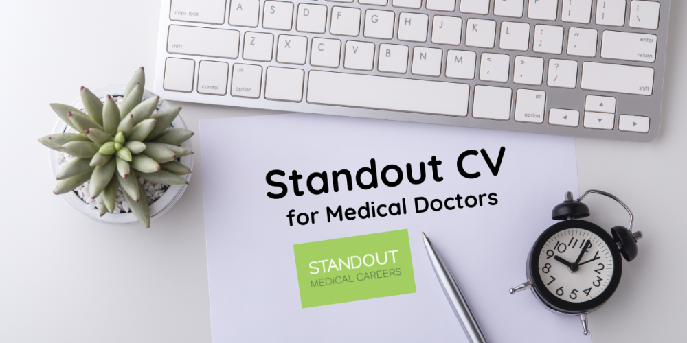 How to Create a Standout CV for Doctors: Expert Tips from Standout Medical Careers